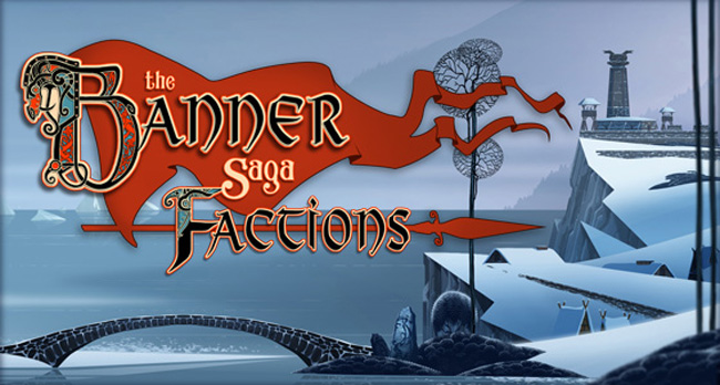 The banner saga factions обзор