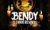 Bendy and the Dark Revival Walkthrough and Guide Walkthrough