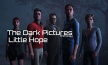 The Dark Pictures Anthology: Little Hope Walkthrough and Guide Walkthrough